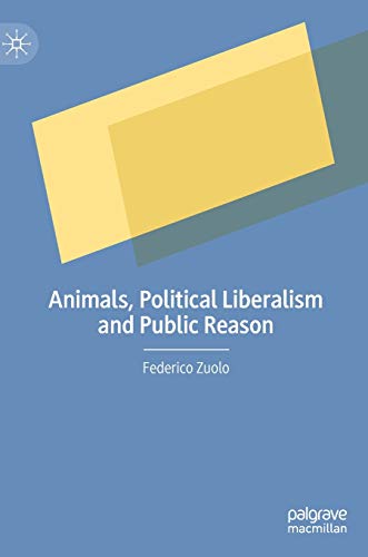 Animals, Political Liberalism and Public Reason von MACMILLAN