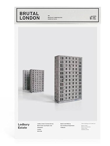 Brutal London: Ledbury Estate: Build Your Own Brutalist London (Brutalist Architecture) von Zupagrafika