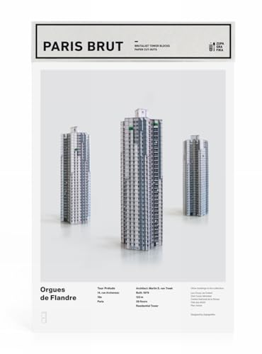 Paris Brut: Orgues De Flandre: Build Your Own Brutalist Paris (Brutalist Architecture)