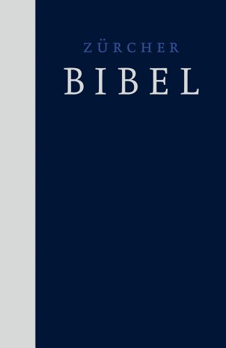 Zürcher Bibel – Kirchenbibel: Zürcher Bibel 2007