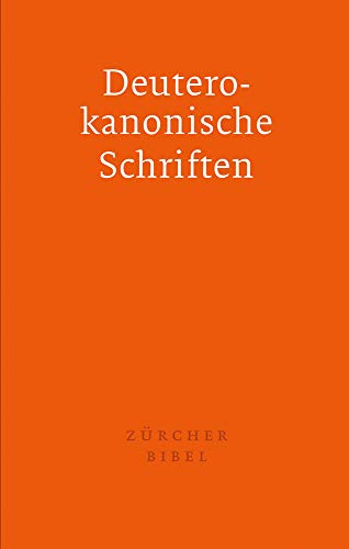 Zürcher Bibel - Separata Deuterokanonische Schriften Zürcher Bibel - Separata Deuterokanonische Schriften