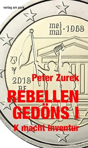 Rebellengedöns I: K macht Inventur (verlag am park) von Edition Ost Im Verlag Das