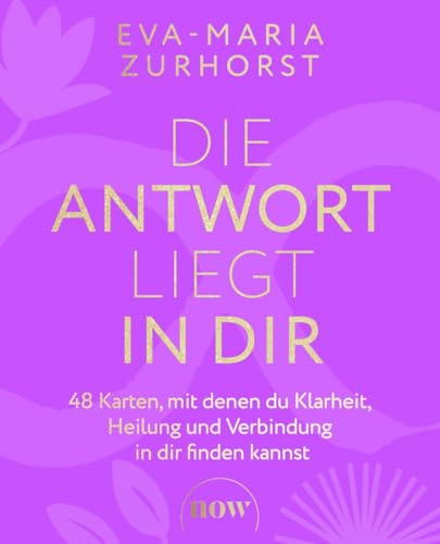 Die Antwort liegt in dir: 48 Karten, mit denen du Klarheit, Heilung und Verbindung in dir finden kannst Die Antwort liegt in dir: 48 Karten, mit denen du Klarheit, Heilung und Verbindung in dir finden kannst