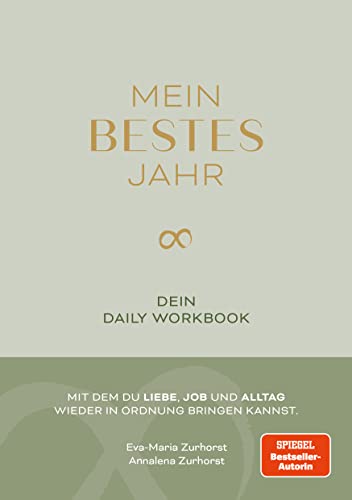 Mein bestes Jahr: Dein Daily Workbook Mein bestes Jahr: Dein Daily Workbook