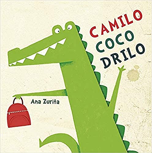 Camilo Cocodrilo (Lectores sin Fronteras Ilustrados, Band 19) von Mensajero