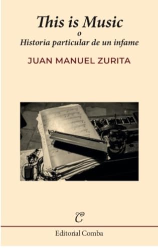 This is Music: o Historia particular de un infame (Comba, Band 56) von Editorial Comba