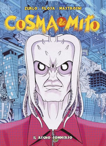 Cosma & Mito. Il regno sommerso (Vol. 3) (Coconino cult) von Coconino Press