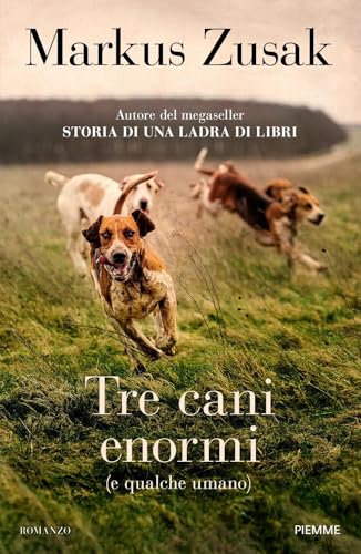 Tre cani enormi (e qualche umano) von Piemme