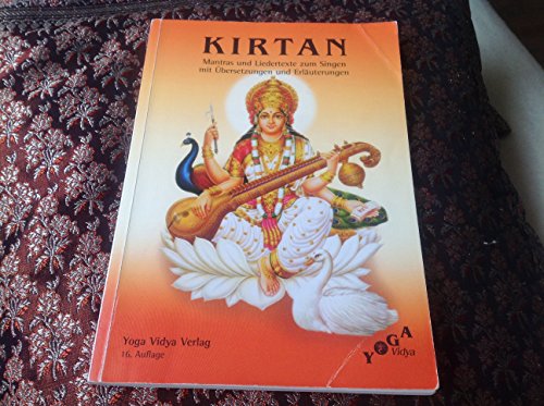 Kirtan Textheft Mantra-Singen: Mantras und Liedertexte zum Singen mit Übersetzungen und Erläuterungen Kirtan Textheft Mantra-Singen: Mantras und Liedertexte zum Singen mit Übersetzungen und Erläuterungen
