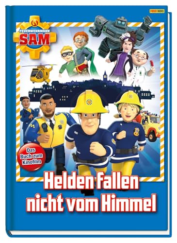 Feuerwehrmann Sam: Helden fallen nicht vom Himmel: Das Buch zum Kinofilm