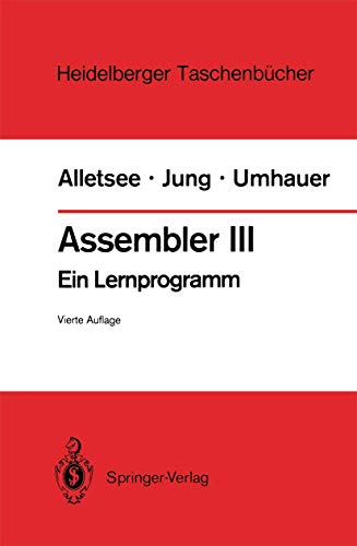 Assembler Iii: Ein Lernprogramm (Heidelberger Taschenbücher, 142, Band 142) von Springer