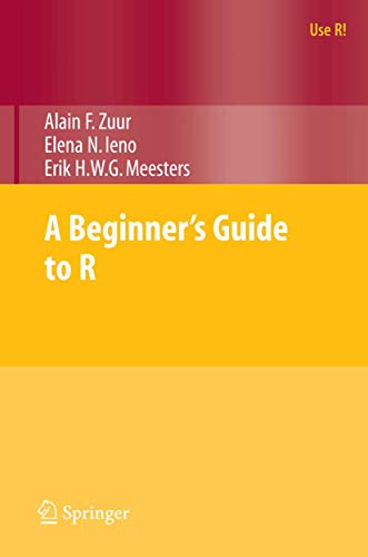 A Beginner's Guide to R (Use R!) von Springer