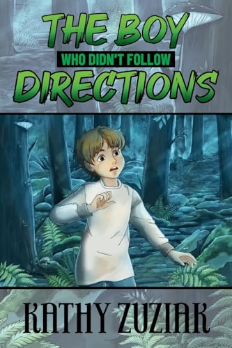 The Boy Who Didn't Follow Directions von CITIOFBOOKS, INC.