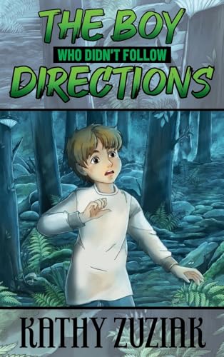 The Boy Who Didn't Follow Directions von CITIOFBOOKS, INC.