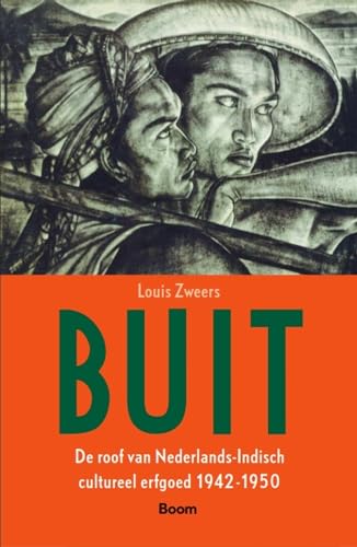 Buit: De roof van Nederlands-Indisch cultureel erfgoed 1942-1950