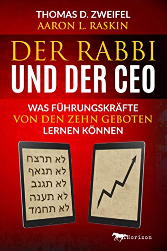Der Rabbi und der CEO: Was Führungskräfte von den Zehn Geboten lernen können von Independently published