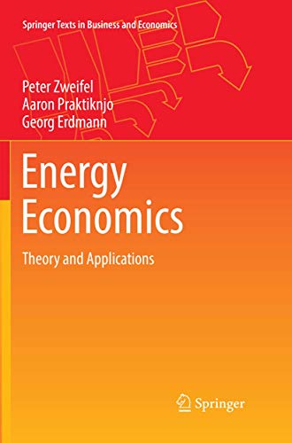 Energy Economics: Theory and Applications (Springer Texts in Business and Economics) von Springer