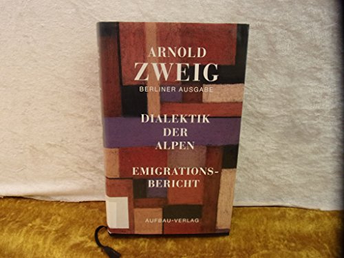 Berliner Ausgabe, Bd.4, Dialektik der Alpen: oder Warum wir nach Palästina gingen. Berliner Ausgabe, Band III/4