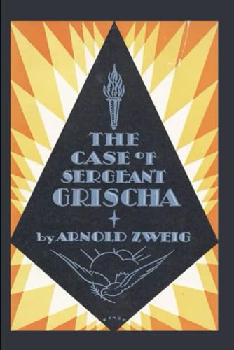 The Case of Sergeant Grischa von Independently published