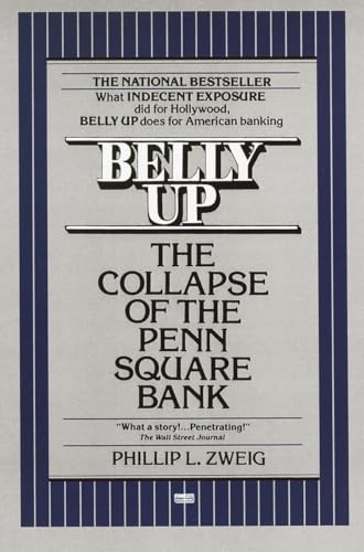 Belly Up: The Collapse of the Penn Square Bank