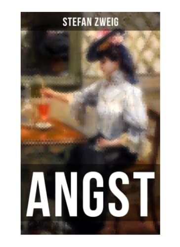 ANGST: Stefan Zweig vermag es uns durch seine einmalige Suggestivkraft die seelischen Qualen der Protagonistin hautnah miterleben zu lassen ANGST: Stefan Zweig vermag es uns durch seine einmalige Suggestivkraft die seelischen Qualen der Protagonistin hautnah miterleben zu lassen