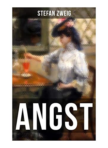 ANGST: Stefan Zweig vermag es uns durch seine einmalige Suggestivkraft die seelischen Qualen der Protagonistin hautnah miterleben zu lassen ANGST: Stefan Zweig vermag es uns durch seine einmalige Suggestivkraft die seelischen Qualen der Protagonistin hautnah miterleben zu lassen