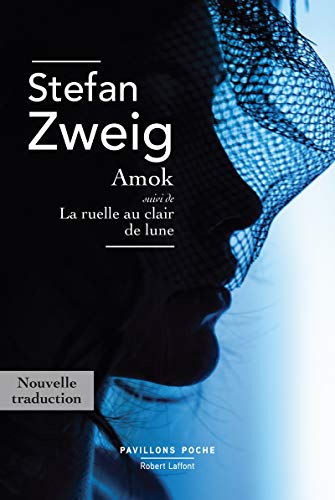 Amok suivi de La ruelle au clair de lune Amok suivi de La ruelle au clair de lune von ROBERT LAFFONT