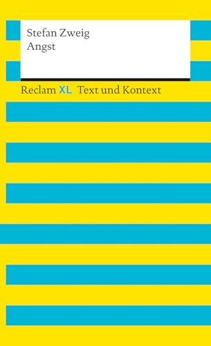 Angst. Textausgabe mit Kommentar und Materialien: Reclam XL – Text und Kontext