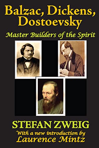 Balzac, Dickens, Dostoevsky: Master Builders of the Spirit (Master Builders of the Spirit, 1)