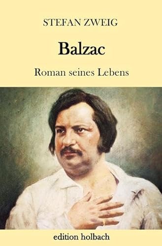 Balzac: Roman seines Lebens Balzac: Roman seines Lebens