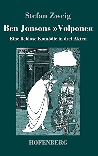 Ben Jonsons »Volpone«: Eine lieblose Komödie in drei Akten