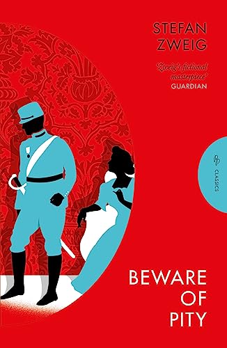 Beware of Pity: Stefan Zweig (Pushkin Press Classics)