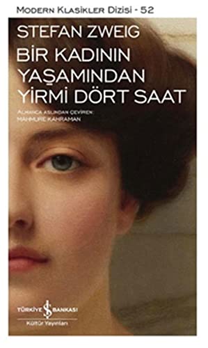 Bir Kadinin Yasamindan Yirmi Dört Saat Bir Kadinin Yasamindan Yirmi Dört Saat