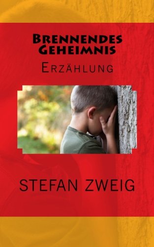 Brennendes Geheimnis: Erzählung