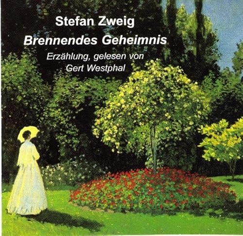 Brennendes Geheimnis: Erzählung: Novelle Brennendes Geheimnis: Erzählung: Novelle