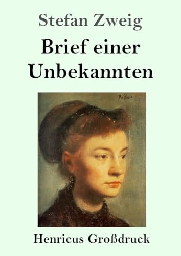 Brief einer Unbekannten (Großdruck): DE von Henricus