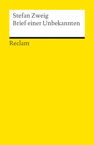 Brief einer Unbekannten. Novelle: Zweig, Stefan – Klassiker der deutschen Literatur – 14577 (Reclams Universal-Bibliothek) von Reclam Philipp Jun.