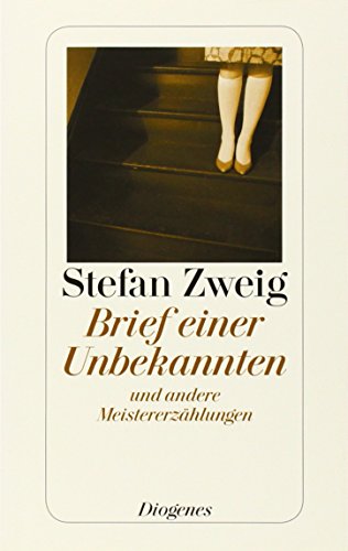 Brief einer Unbekannten: und andere Meistererzählungen (detebe)