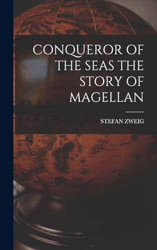 Conqueror of the Seas the Story of Magellan Conqueror of the Seas the Story of Magellan