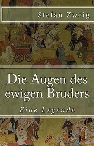 Die Augen des ewigen Bruders: Eine Legende (Klassiker der Weltliteratur, Band 54) von Createspace Independent Publishing Platform