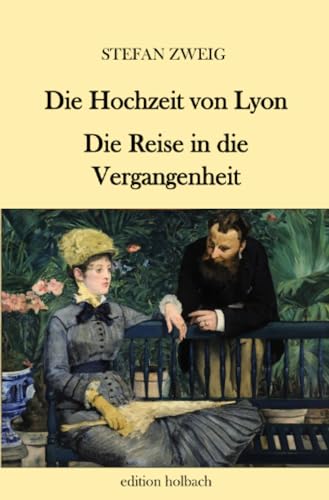 Die Hochzeit von Lyon. Die Reise in die Vergangenheit