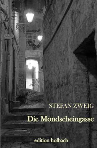 Die Mondscheingasse Die Mondscheingasse von epubli