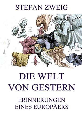 Die Welt von Gestern Die Welt von Gestern