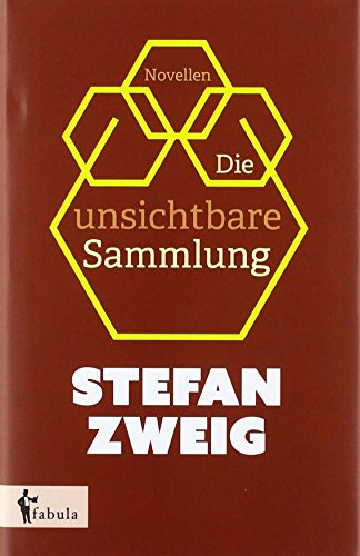 Die unsichtbare Sammlung: Novellen Die unsichtbare Sammlung: Novellen von fabula Verlag