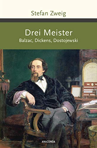 Drei Meister. Balzac, Dickens, Dostojewski (Große Klassiker zum kleinen Preis, Band 228)