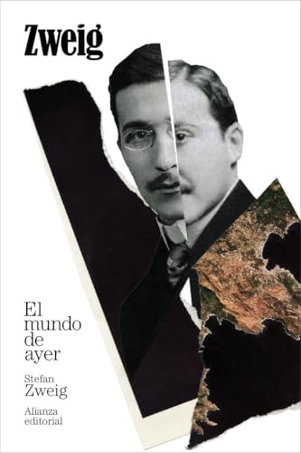 El mundo de ayer (El libro de bolsillo - Bibliotecas de autor - Biblioteca Zweig) von Alianza Editorial