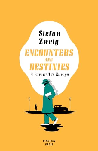 Encounters and Destinies: A Farewell to Europe von Pushkin Press