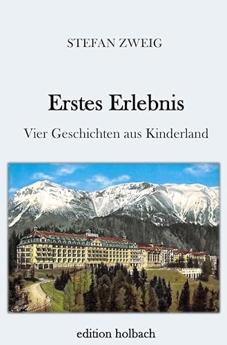 Erstes Erlebnis: Vier Geschichten aus Kinderland
