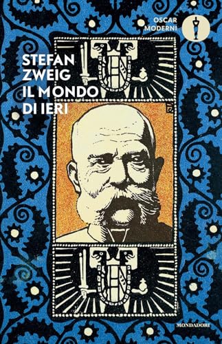 Il mondo di ieri. Ricordi di un europeo (Oscar moderni) von Mondadori