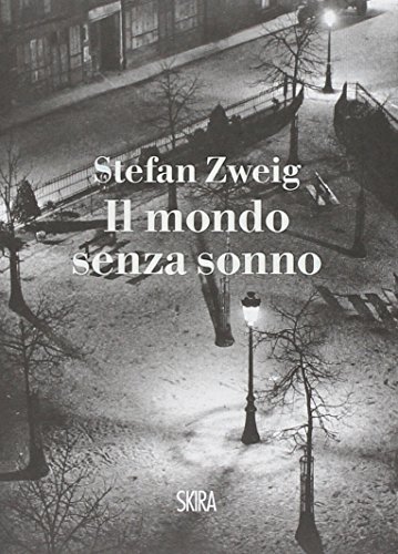 Il mondo senza sonno (NarrativaSkira) von Skira
